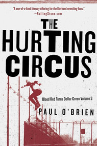 The Hurting Circus (Blood Red Turns Dollar Green Volume 3) by Paul O'Brien, 9781510709355