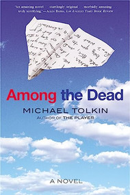 Among the Dead (A Novel) by Michael Tolkin, 9780802138828