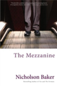 Mezzanine by Nicholson Baker, 9780802144904