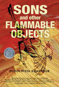 Sons and Other Flammable Objects (A Novel) by Porochista Khakpour, 9780802143860