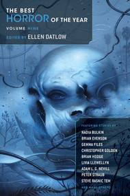 The Best Horror of the Year Volume Nine by Ellen Datlow, 9781510716667