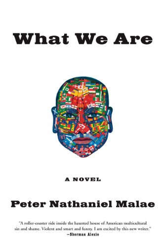 What We Are by Peter Nathaniel Malae, 9780802145222