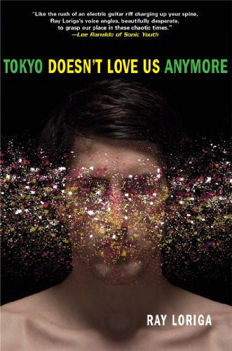 Tokyo Doesn't Love Us Anymore by Ray Loriga, 9780802141477