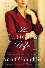 The Judge's Wife (A Novel) by Ann O'Loughlin, 9781510723955