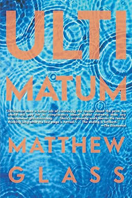 Ultimatum - 9780802144713 by Matthew Glass, 9780802144713