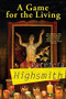 A Game for the Living by Patricia Highsmith, 9780802122223