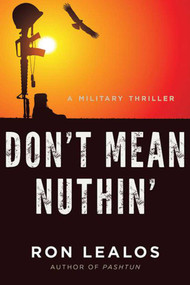 Don't Mean Nuthin' (A Military Thriller) by Ron Lealos, 9781510726505