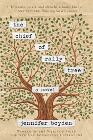 The Chief of Rally Tree by Jennifer Boyden, 9781510732698