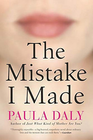 The Mistake I Made by Paula Daly, 9780802125699