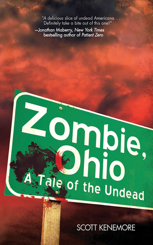 Zombie, Ohio (A Tale of the Undead) by Scott Kenemore, 9781510734760