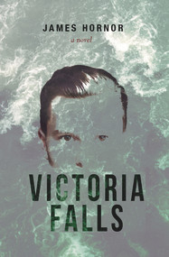 Victoria Falls by James Hornor, 9780999076699