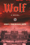 Wolf (A Novel) by Herbert J. Stern, Alan A. Winter, 9781510751088