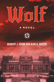 Wolf (A Novel) by Herbert J. Stern, Alan A. Winter, 9781510751088