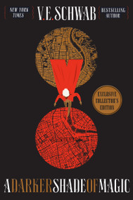 A Darker Shade of Magic Collector's Edition (A Novel) by V. E. Schwab, 9780765399113