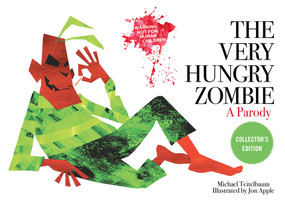 The Very Hungry Zombie (A Parody) by Michael Teitelbaum, Jon Apple, 9781510761544