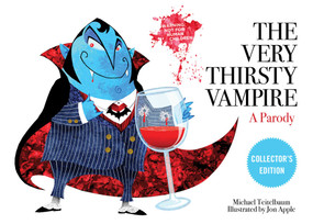 The Very Thirsty Vampire (A Parody) by Michael Teitelbaum, Jon Apple, 9781510761551