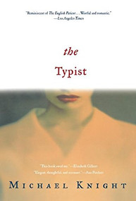 The Typist (A Novel) by Michael Knight, 9780802145369