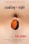 Crawling at Night (A Novel) by Nani Power, 9780802138842