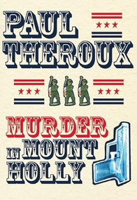 Murder in Mount Holly by Paul Theroux, 9780802155108