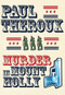 Murder in Mount Holly by Paul Theroux, 9780802155108