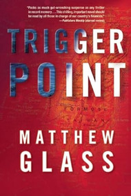 Trigger Point by Matthew Glass, 9780802120717