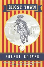 Ghost Town - 9780802136664 by Robert Coover, 9780802136664