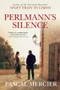 Perlmann's Silence by Pascal Mercier, Shaun Whiteside, 9780802120830