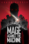 Mage Against the Machine - 9781534403055 by Shaun Barger, 9781534403055