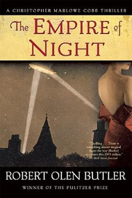 The Empire of Night by Robert Olen Butler, 9780802124265