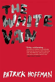 The White Van by Patrick Hoffman, 9780802124203