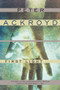 First Light - 9780802134813 by Peter Ackroyd, 9780802134813