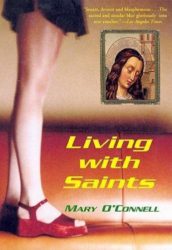 Living with Saints by Mary O'Connell, 9780802139269