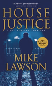 House Justice (A Joe DeMarco Thriller) by Mike Lawson, 9780802145352