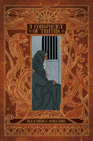 A Conspiracy of Truths - 9781534412811 by Alexandra Rowland, 9781534412811