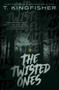 The Twisted Ones - 9781534429567 by T. Kingfisher, 9781534429567