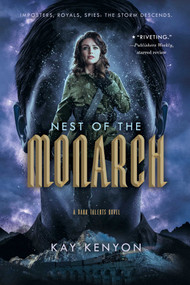 Nest of the Monarch - 9781534429741 by Kay Kenyon, 9781534429741