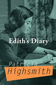 Edith's Diary - 9780802128027 by Patricia Highsmith, 9780802128027