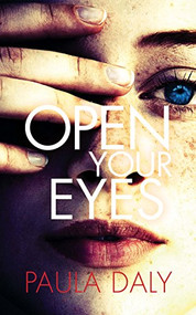 Open Your Eyes by Paula Daly, 9780802128454
