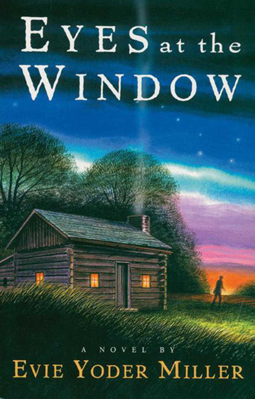 Eyes at the Window by Evie Miller, 9781561484645