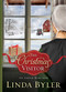 The Christmas Visitor (An Amish Romance) by Linda Byler, 9781561488056