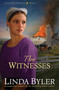 The Witnesses by Linda Byler, 9781561488223