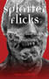 Splatter Flicks (How to Make Low-Budget Horror Films) by Sara Caldwell, 9781581154436