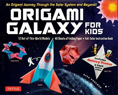 Origami Galaxy for Kids Kit (An Origami Journey through the Solar System and Beyond! [Includes an Instruction Book, Poster, 48 Sheets of Origami Paper and Online Video Tutorials]) by Rita Foelker, 9780804851015