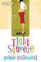 Tight Squeeze by Debbie Digiovanni, 9781582294254