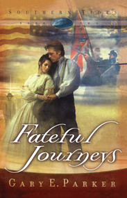 Fateful Journeys by Gary E. Parker, 9781582294315