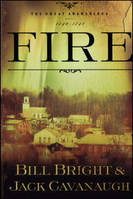 Fire - 9781582294599 by Bill Bright, Jack Cavanaugh, 9781582294599