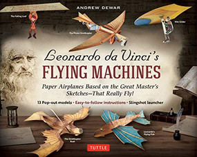 Leonardo da Vinci's Flying Machines Kit by Andrew Dewar, 9780804852241