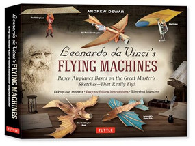 Leonardo da Vinci's Flying Machines Kit by Andrew Dewar, 9780804852241