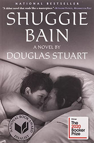 Shuggie Bain (A Novel (Booker Prize Winner)) by Douglas Stuart, Douglas Stuart, 9780802148506