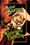 Metatemporal Detective by Michael Moorcock, 9781591025962